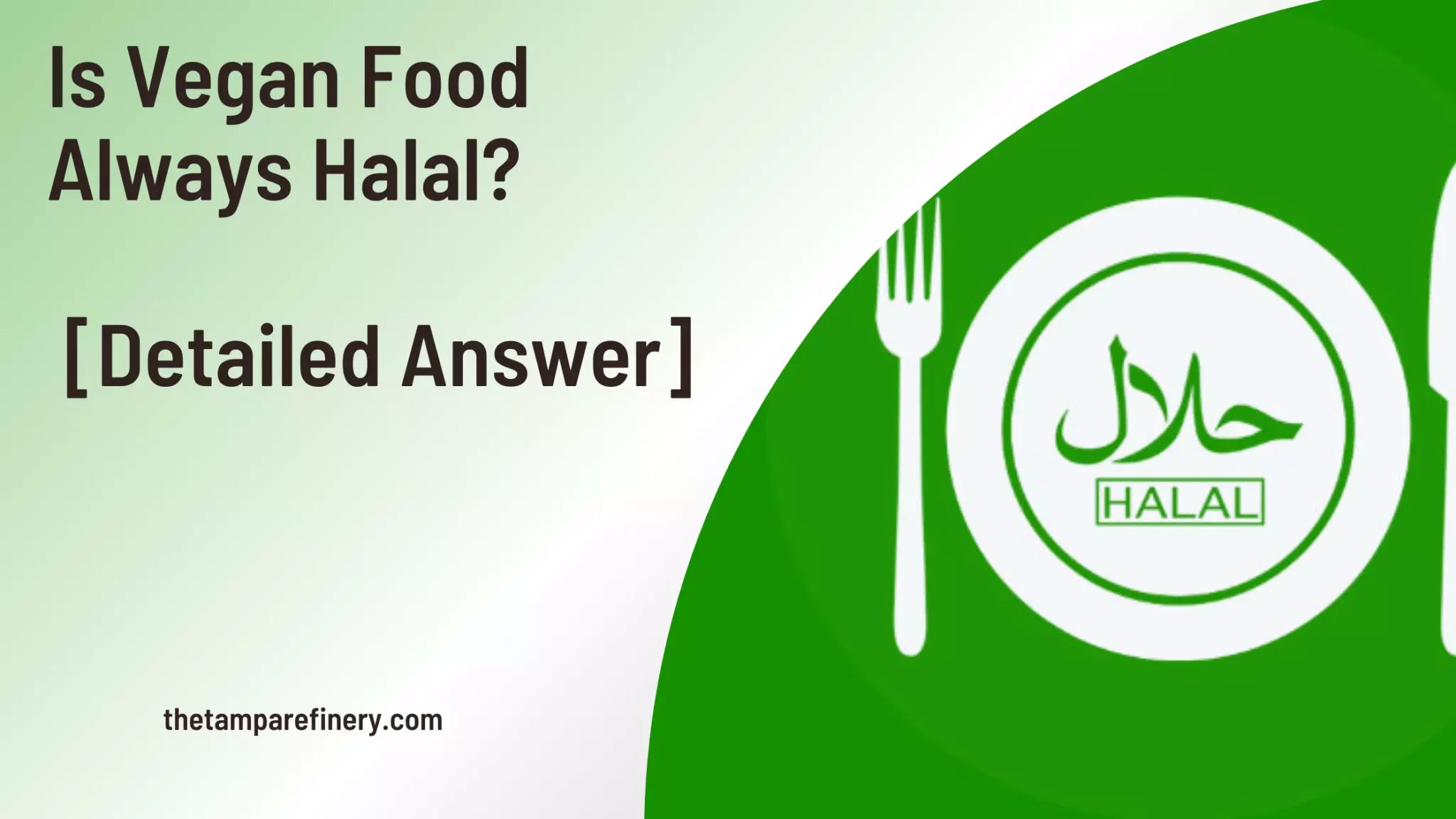 Is Vegan Food Always Halal?