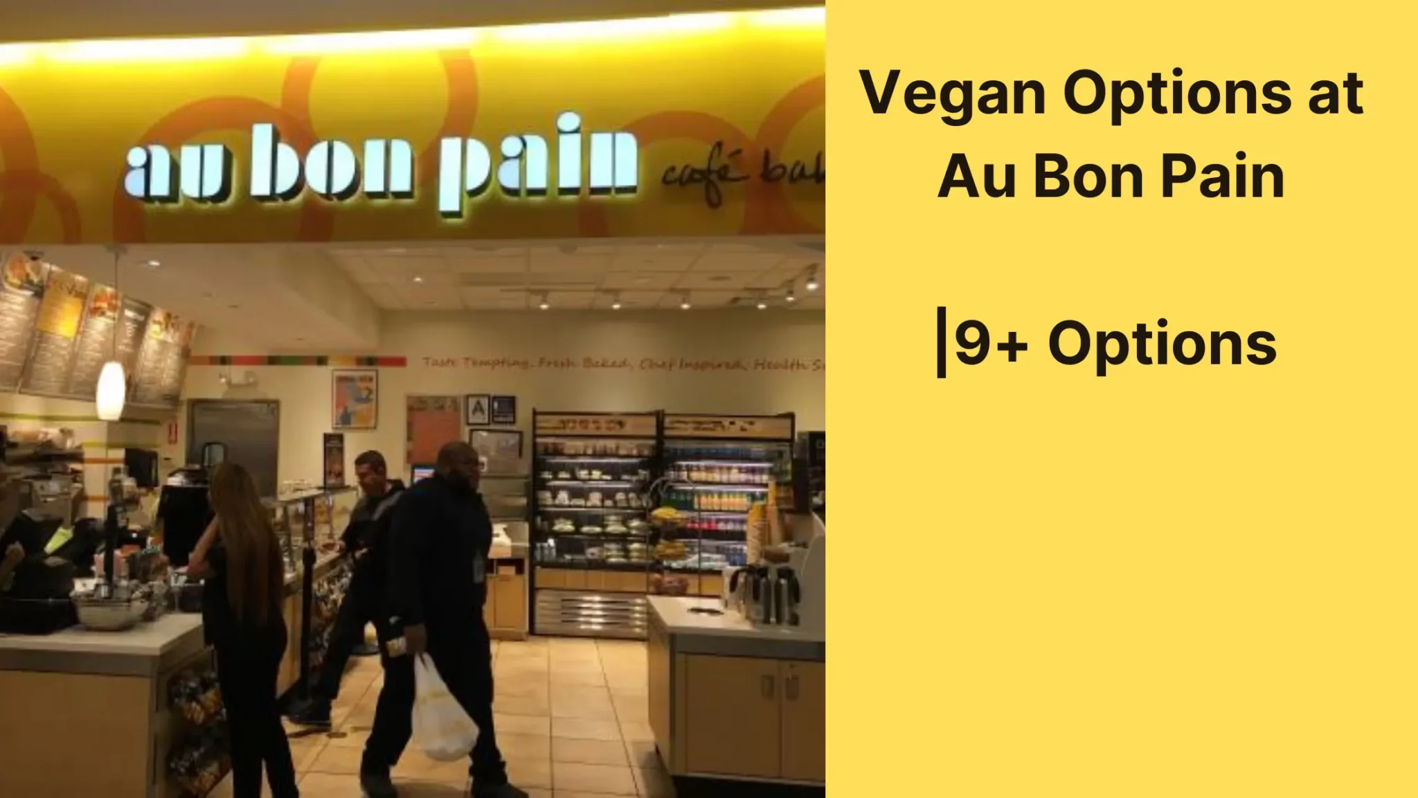 Vegan Options at Au Bon Pain