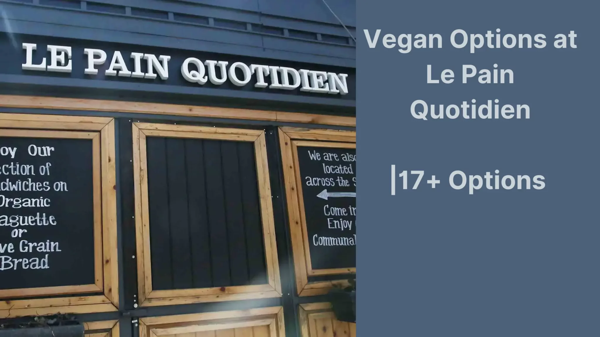 Vegan Options at Le Pain Quotidien