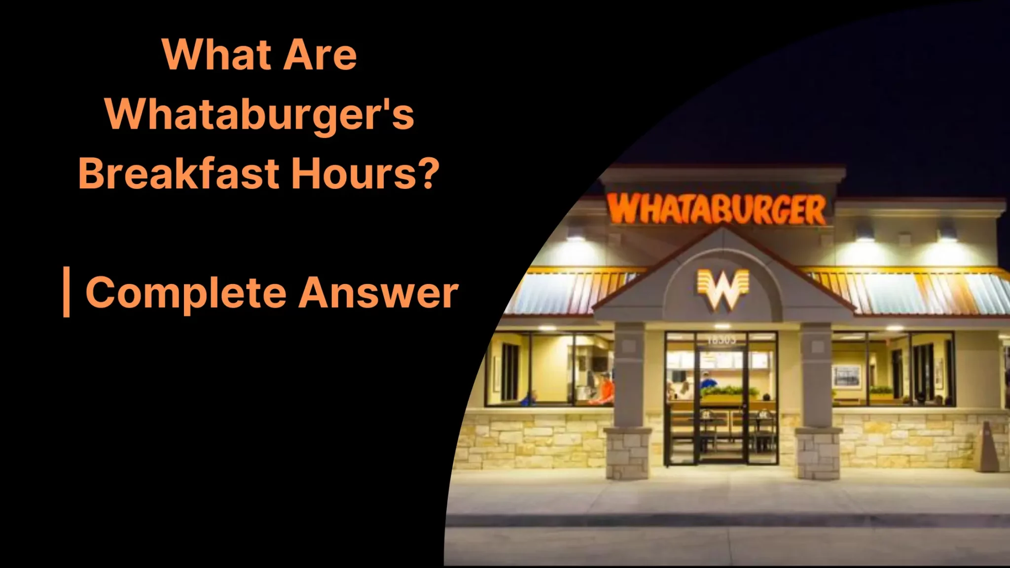 What Are Whataburger's Breakfast Hours?