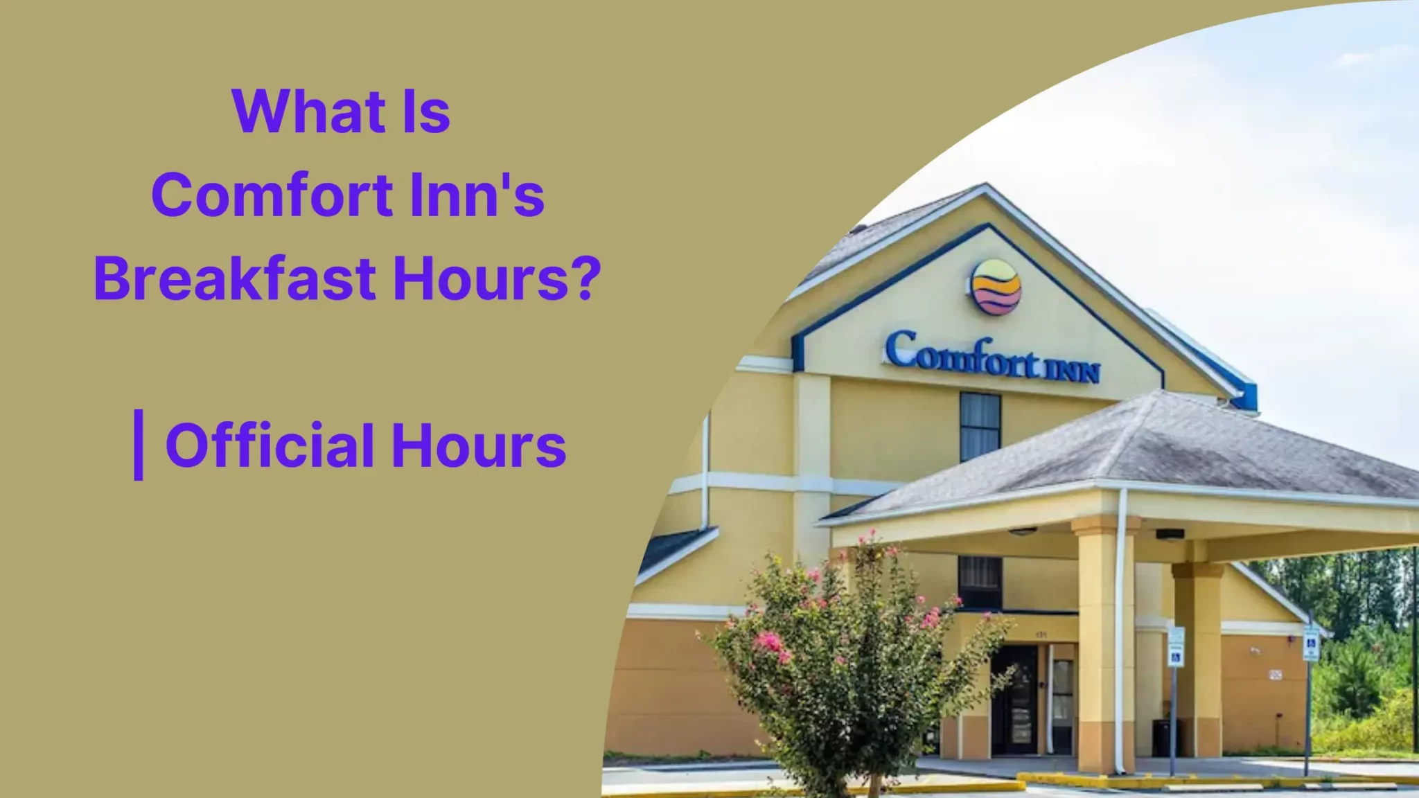 What Is Comfort Inn's Breakfast Hours?