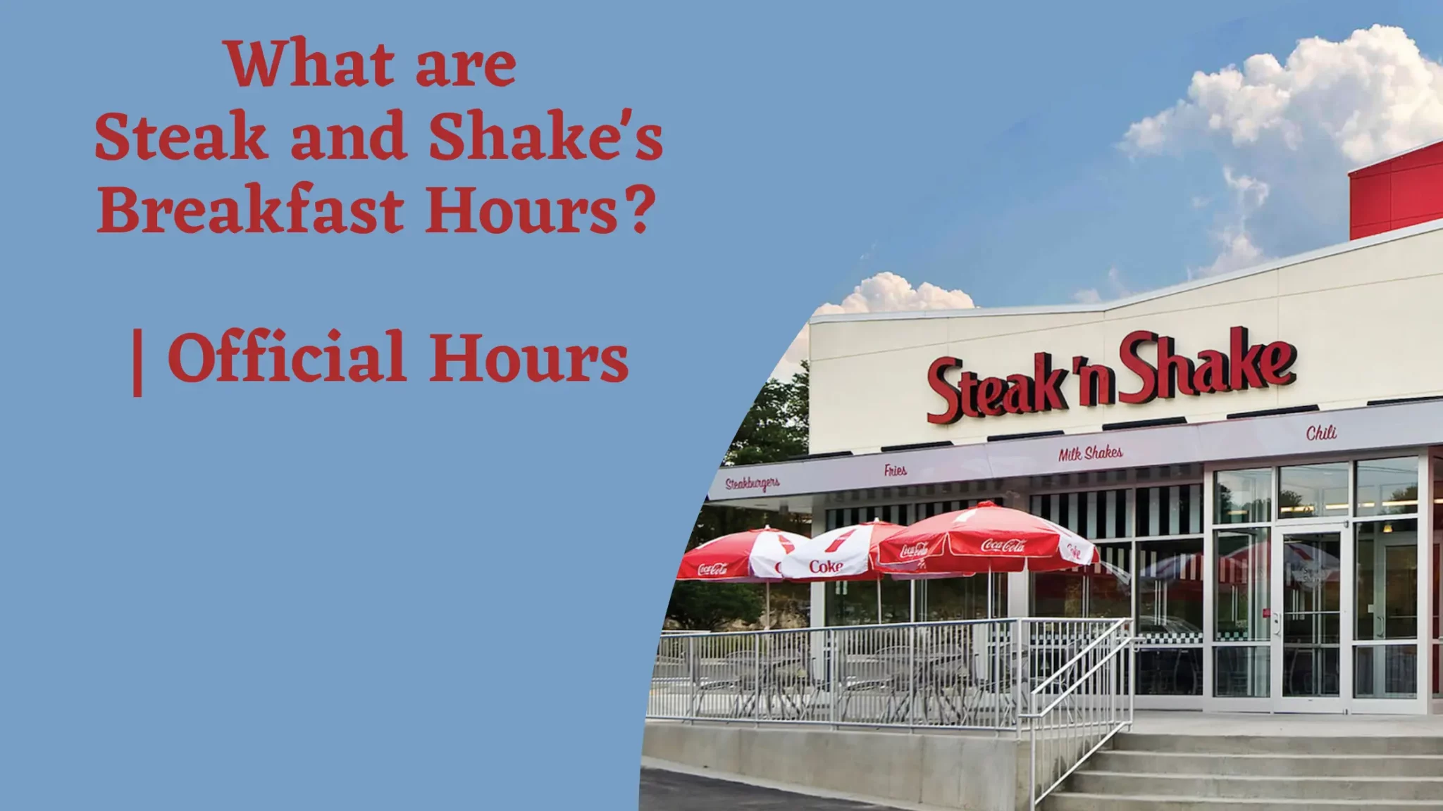 What are Steak and Shake's Breakfast Hours? | official Hours 2022