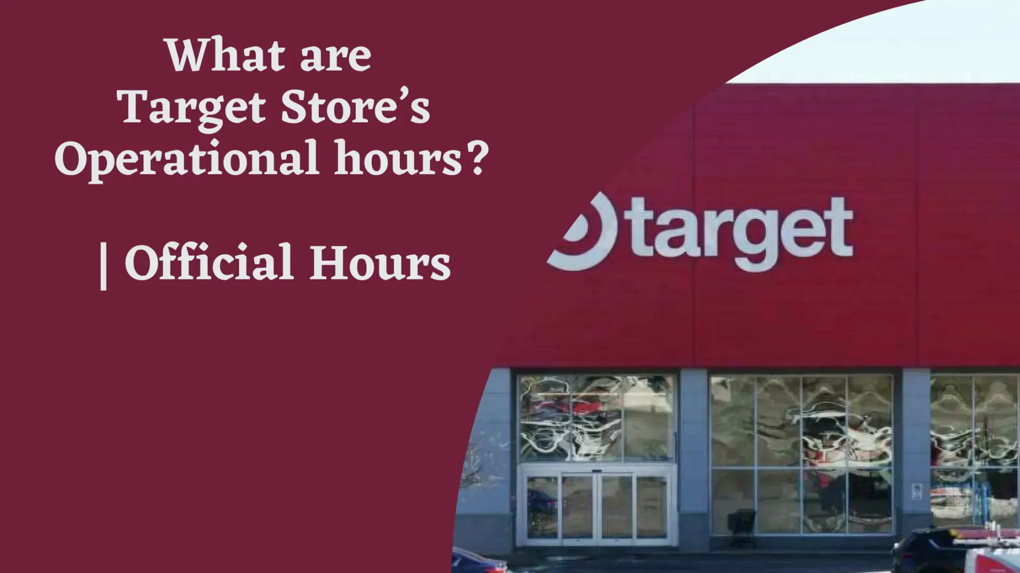 What are Target Store’s Operational hours?